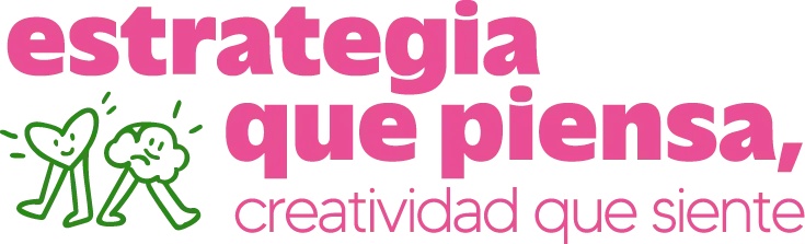 Estrategia que piensa, creatividad que siente